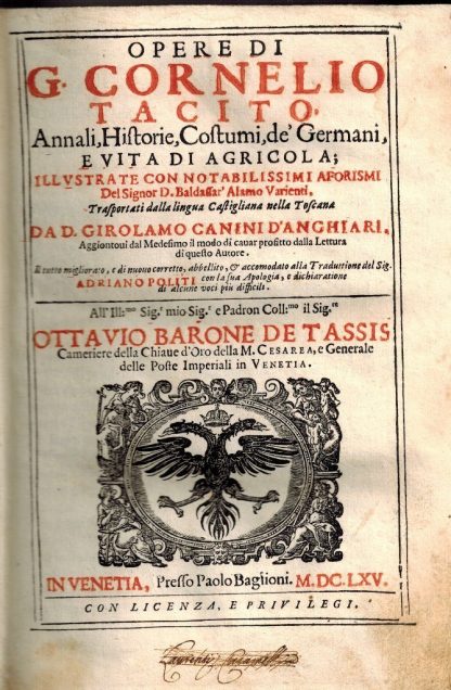 Opere... Annali, Historie, Costumi de' Germani, e vita di Agricola; illustrate con notabilissimi Aforismi del Sig. D.Baldassar Alaimo Varienti ...