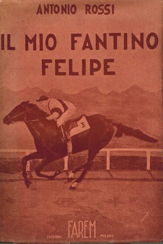 Il mio fantino Felipe