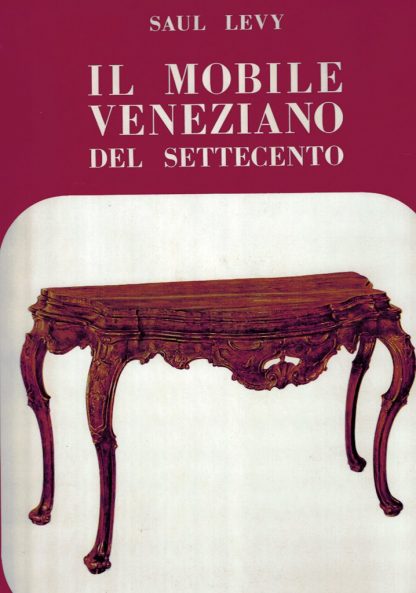 Il mobile veneziano del settecento