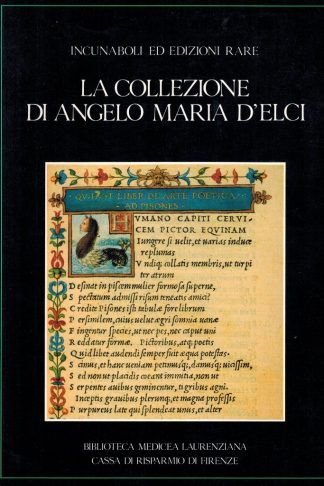 La Collezione di Angelo Maria d'Elci. Incunaboli ed edizioni rare