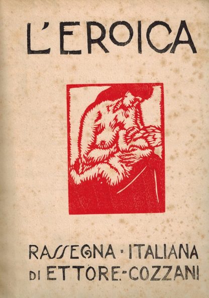 L'Eroica. Rassegna italiana di Ettore Cozzani