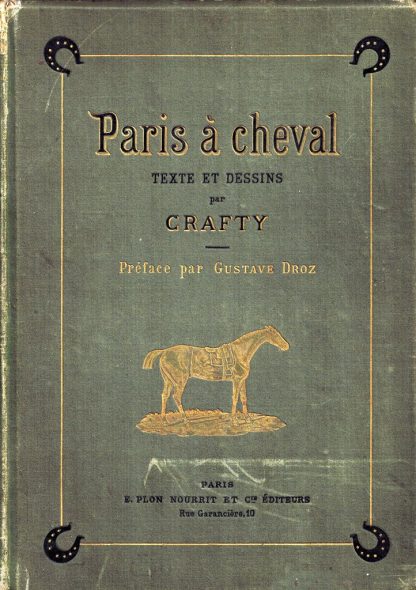 Paris a Cheval. Texte et dessins par Crafty