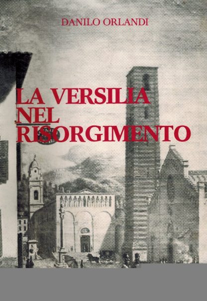 La Versilia nel Risorgimento