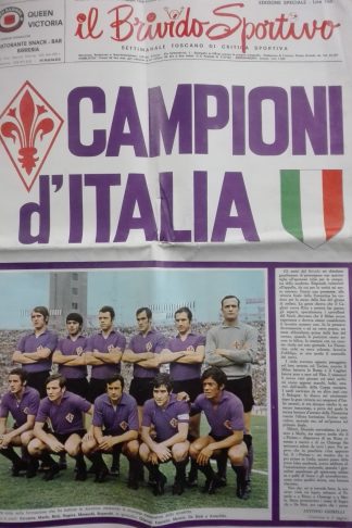 Fiorentina. Campioni d'Italia. Il Brivido Sportivo 18 maggio 1969