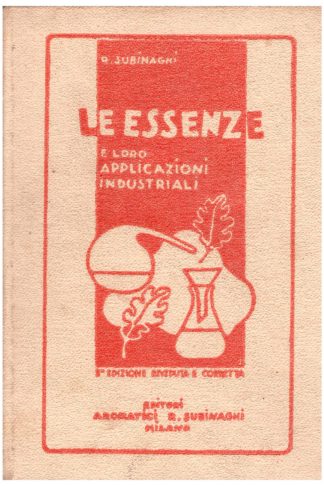 Le essenze e loro applicazioni industriali