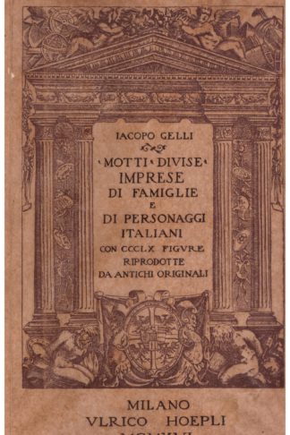 Divise, motti, imprese di famiglie e personaggi italiani