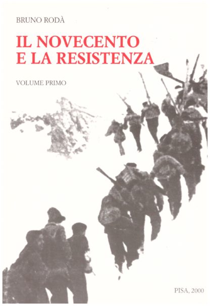 Il Novecento e la Resistenza