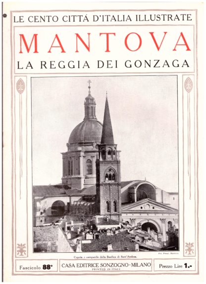 Mantova, la reggia dei Gonzaga. Le Cento Città d'Italia Illustrate