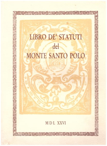 Libro de' Statuti del Monte Santo Polo (MDLXXVI)