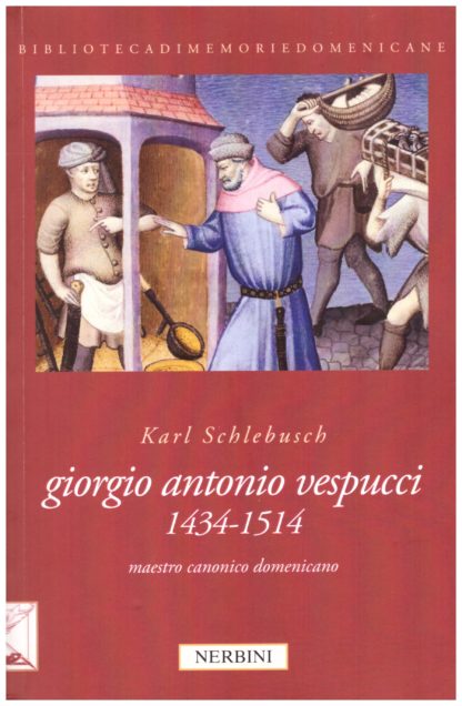 Giorgio Antonio Vespucci 1434-1514 maestro canonico domenicano