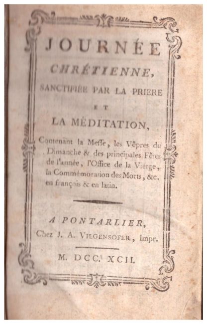 Journée Chrétienne sanctifiée par la priere et la méditation...