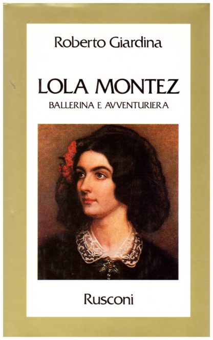 Lola Montez ballerina e avventuriera