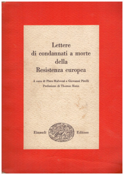 Lettere di condannati a morte della Resistenza europea