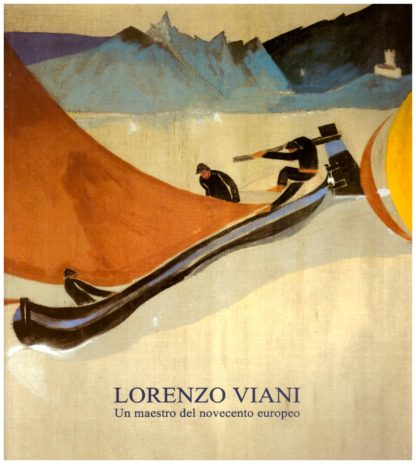 Lorenzo Viani. Un maestro del novecento europeo