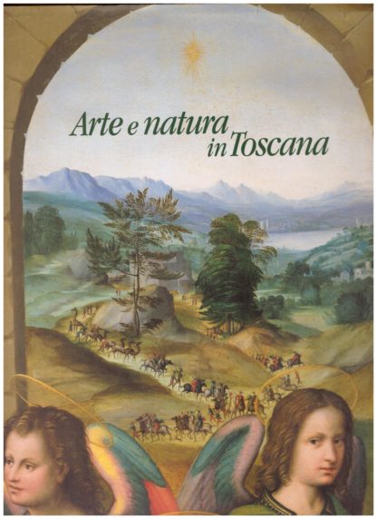 Arte e natura in Toscana