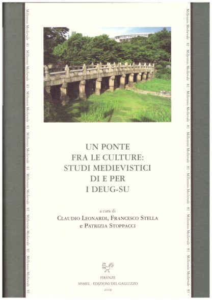 Un ponte fra le culture: Studi medievistici di e per i Deug-Su