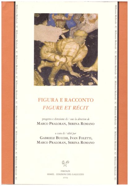 Figure et récit / Figura e racconto. Narrazione letteraria e narrazione figurativa in Italia dall'Antichità al primo Rinascimento