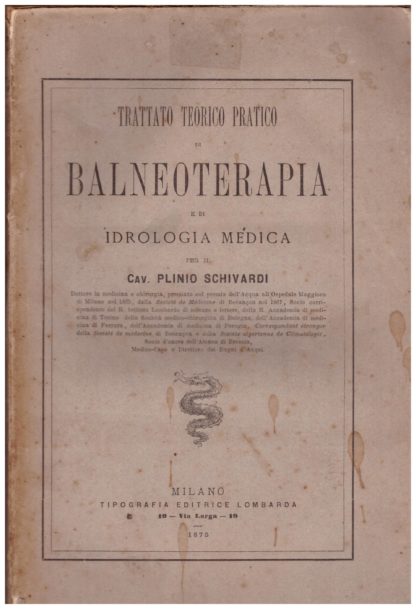 Trattato teorico pratico di balneoterapia e di idrologia medica