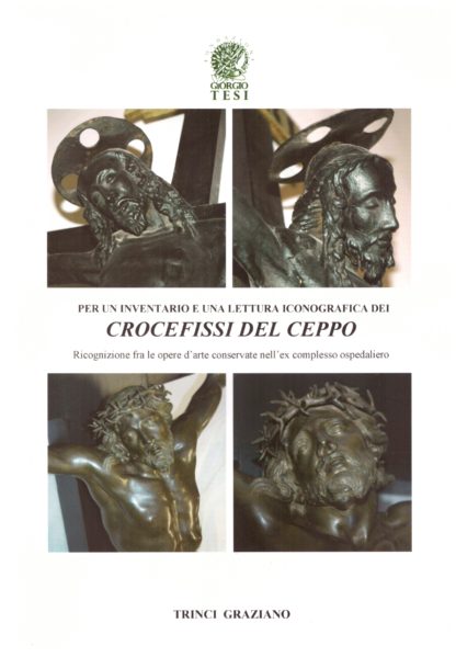 Per un inventario e una lettura iconografica dei crocefissi del Ceppo