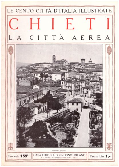 Chieti, la città aerea. Le Cento Città d'Italia Illustrate