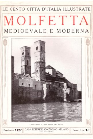 Molfetta medievale e moderna. Le Cento Città d'Italia illustrate