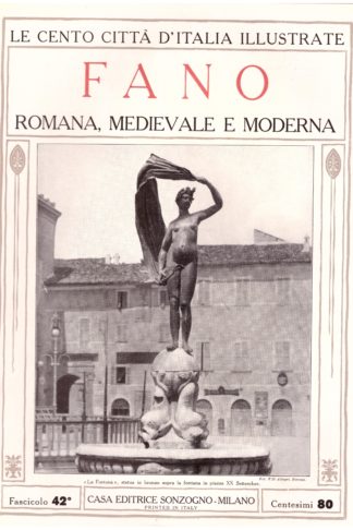 Fano, Romana, Medievale e Moderna. Le Cento Città d'Italia Illustrate