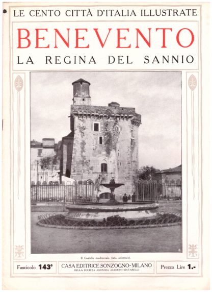 Benevento, la regina del Sannio. Le Cento Città d'Italia Illustrate