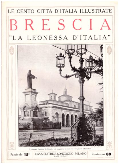 Brescia, "la Leonessa d'Italia". Le Cento Città d'Italia Illustrate