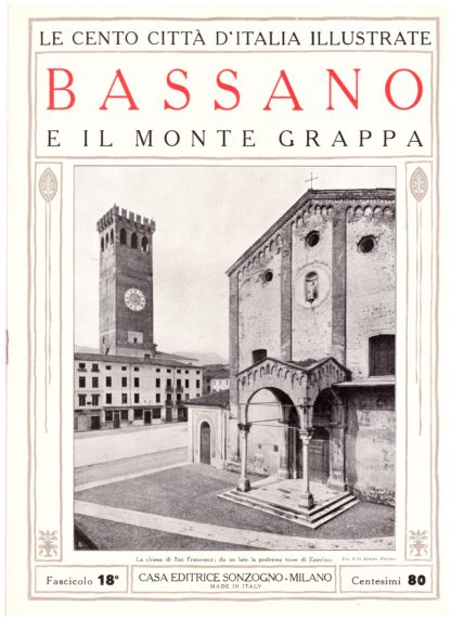 Bassano e il Monte Grappa. Le Cento Città d'Italia Illustrate