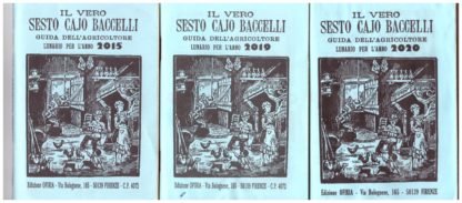 Il vero Sesto Cajo Baccelli. Guida per l'Agricoltore. Lunario...Lotto di 8 lunari