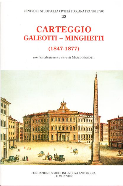 Carteggio Galeotti-Minghetti (1847-1877)