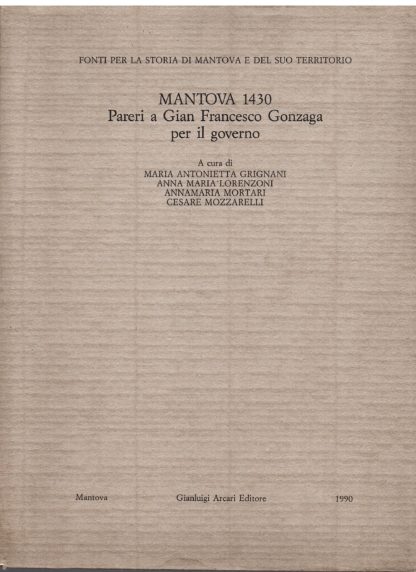 Mantova 1430. Pareri a Gian Francesco Gonzaga per il governo