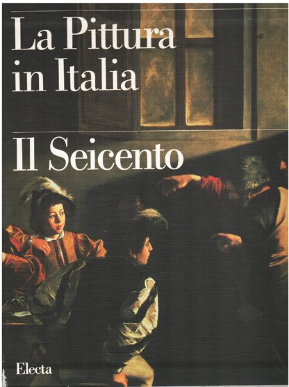 La pittura in Italia: il Seicento