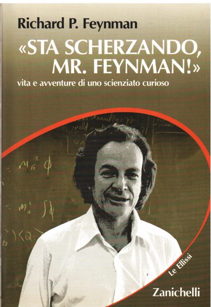 Sta scherzando, Mr. Feynman!