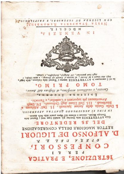 Istruzione, e pratica per li Confessori...colle Avvertenze delle Dottrine più notabili sopra tutti i Trattati della Teologia Mprale, ricavate e ristrette dall'Opera grande dello stesso Autore