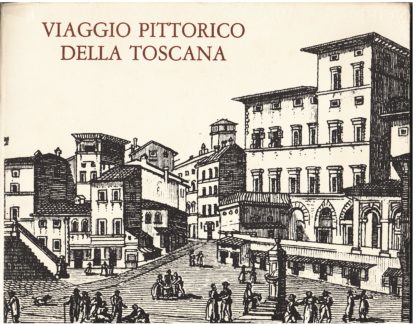 Viaggio pittorico della Toscana