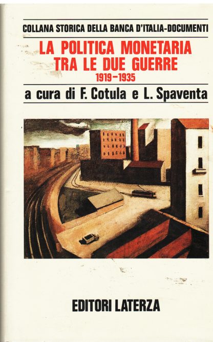 La politica monetaria tra le due guerre 1919-1935