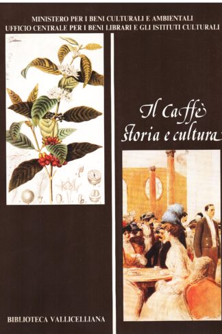 Il Caffè. Storia e cultura