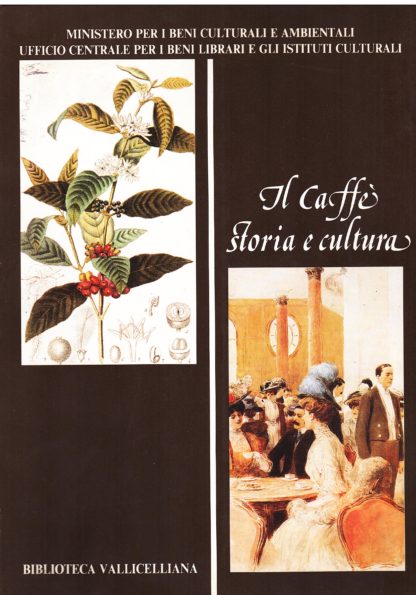 Il Caffè. Storia e cultura