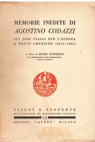 Memorie inedite sui suoi viaggi per l'Europa e nelle Americhe 1816-1822