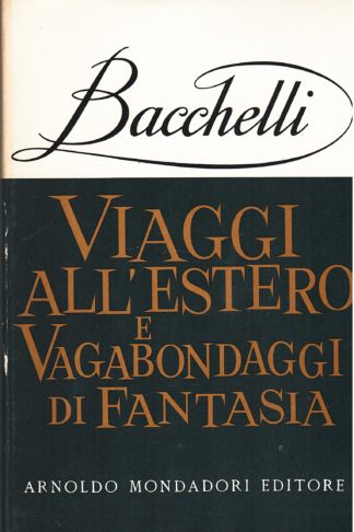 Viaggi all'estero e vagabondaggi di fantasia