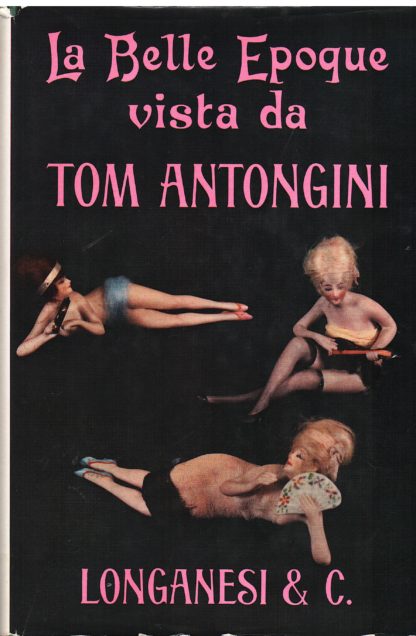 La Belle Epoque vista da Tom Antongini