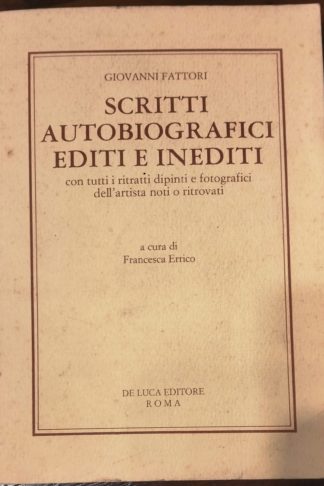 Scritti autobiografici editi e inediti