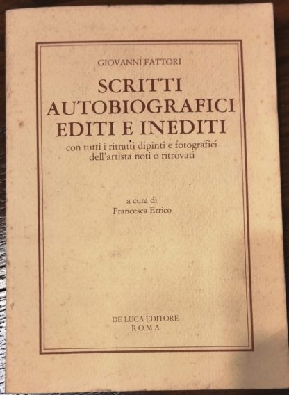 Scritti autobiografici editi e inediti