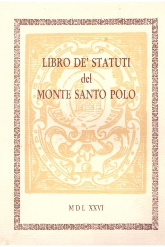 Libro de' Statuti del Monte Santo Polo (MDLXXVI)