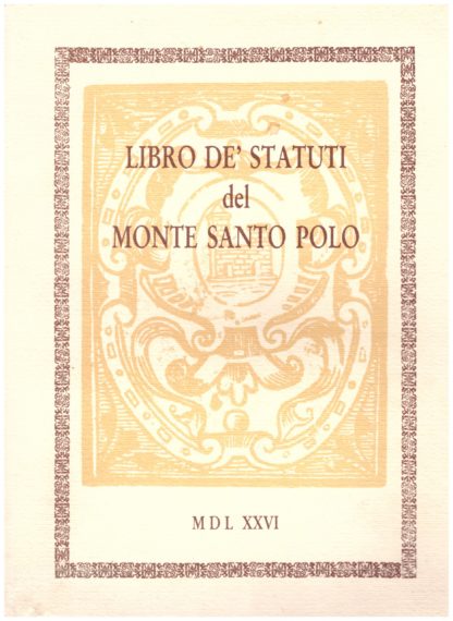 Libro de' Statuti del Monte Santo Polo (MDLXXVI)