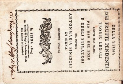 Della stima dei frutti pendenti. Teorie legali ridotte alla pratica per uso del Foro e degli Stimatori
