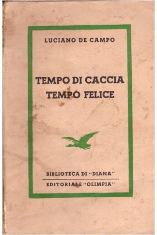 Tempo di caccia tempo felice