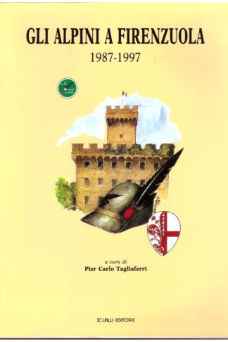 Gli Alpini a Firenzuola 1987-1997