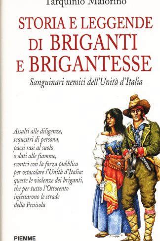 Storia e leggende di briganti e brigantesse